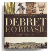 Debret e o Brasil - Obra completa. Esta é a edição revista e ampliada do mais bem-sucedido livro de arte brasileira do século XIX. Trata-se do primeiro catálogo raisonné da monumental obra realizada no país pelo francês Jean-Baptiste debret, o mais famoso artista estrangeiro a pintar o Brasil. Com 720 páginas e mais de 1.300 imagens, este volume ilustra a totalidade dos trabalhos do artista, fruto de uma longa pesquisa. Edição de luxo, capa dura, com sobrecapa, medidas 32 x 28 cm