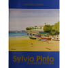 SYLVIO PINTO - Livro que celebra os 55 anos de pintura do artista, apresentando vida e obra de Sylvio Pinto. Profusamente ilustrado. 30x23 cm; 223 págs.; capa dura; português/inglês