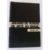 ANUÁRIO DE VENDAS DE ARTE NO BRASIL<br>Bolsa de Arte do Rio de Janeiro<br> 1972<br>Acompanha uma gravura original e assinada de Alfredo Volpi - 24x14 cm<br> 164 pag<br>Capa dura - Raro