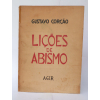 Lições de Abismo - Gustavo Corção - Ilustrações de Oswaldo Goeldi - Ed. Agir - exemplar 691 - 240pa