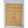 <p>SALÃO PAULISTA DE BELAS ARTES 1939 - 6 EXPOSIÇÃO OFICIAL ORGANISADA PELO CONSELHO DE ORIENTAÇÃO ARTISTICA DO ESTADO DE SÃO PAULO - EXTREMAMENTE RARO</p>