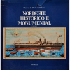 <p>NORDESTE HISTÓRICO E MONUMENTAL  -  capa dura com sobrecapa; 518 págs.; repleto de ilustrações que apresentam os monumentos de várias cidades do Nordeste brasileiro; português / inglês.</p>