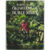Os jardins de Burle Marx, por Sima Eliovson. Med. 30x24cm. 