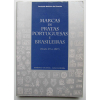 Marcas de pratas portuguesas e brasileiras (séc. XV a 1887) - Fernando Moitinho de Almeida. Med. 20x15cm. 