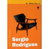 SÉRGIO RODRIGUES – Este livro é uma introdução à obra do designer Sérgio Rodrigues. São 44 ilustrações sobre seus trabalhos. jp<br />300g; 21x15 cm; 93 págs.; capa dura; em português e inglês<br />
