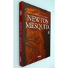 NEWTON MESQUITA - Livro amplamente ilustrado com reproduções das pinturas, desenhos, esculturas e releituras sobre a obra do artista. ff<br />1530g; 32x24 cm; 216 págs.; sobrecapa acompanha capa dura; português e inglês