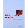 HÉLIO OITICICA – Livro fartamente ilustrado com reproduções das inúmeras obras de Oiticica, entre elas: pinturas à guache e instalações. Livro referência para consulta.<br />Características: 2060g; 30x24 cm; 300 págs.; capa dura; edição em inglês. jp<br />