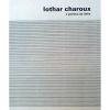 LOTHAR CHAROUX – Livro repleto de ilustrações e texto de Maria Alice Milliet. jp<br />1160g; 28x23 cm; 166 págs.<br />