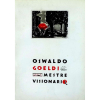 GOELDI, Oswaldo – Livro expográfico sobre a vida e obra do artista. Rico em ilustrações. jp<br />485g; 30x23 cm; 83 págs.<br />