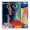 BRAZILIAN 20TH CENTURY PAINTING - Livro que retrata obras de artistas brasileiros do séc. XX, somente em inglês. Contém artistas como: Anita Malfatti, Di Cavalcanti, Tarsila do Amaral, Portinari, Enrico Bianco, entre outros. ff<br />1429g; 31,3x30,5 cm; 115 págs; capa dura com sobrecapa; inglês<br /><br />