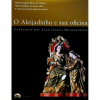 ALEIJADINHO - Este livro é um catálogo das esculturas devocionais do artista. O livro propõe pela primeira vez uma periodização do trabalho do mestre Aleijadinho ao longo dos seus quase 50 anos de atividade, e um levantamento exaustivo das obras saídas de sua oficina e aqui reproduzidas nas ilustrações. Contribuição também inovadora desta publicação, é ampliar a noção de autenticidade das peças atribuíveis ao Aleijadinho. ff<br />2070g; 31x24 cm; 335 págs.; sobrecapa acompanha capa dura<br />